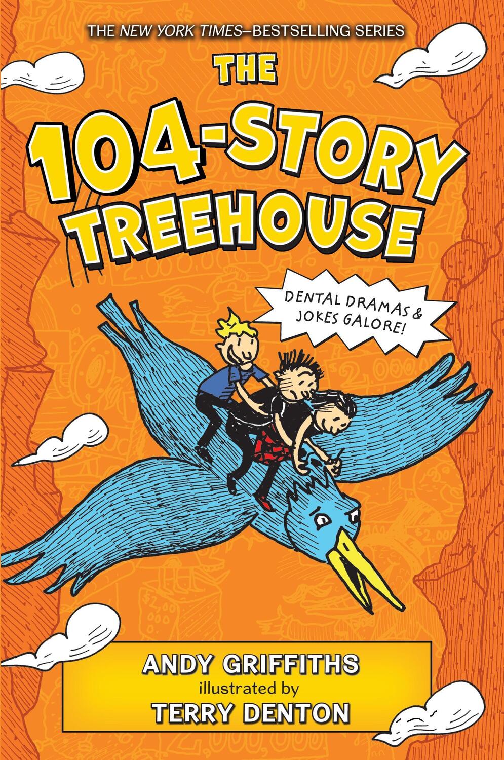 Cover: 9781250301499 | The 104-Story Treehouse: Dental Dramas &amp; Jokes Galore! | Griffiths