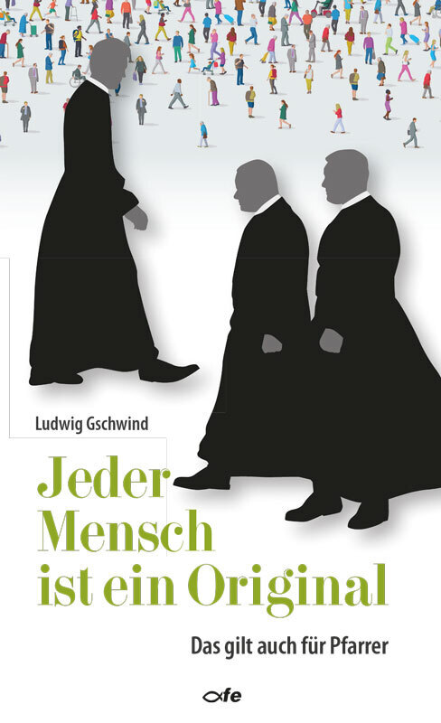 Cover: 9783863573416 | Jeder Mensch ist ein Original | Das gilt auch für Pfarrer | Gschwind