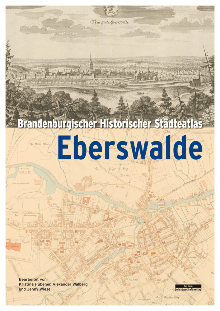 Cover: 9783954102860 | Brandenburgischer Historischer Städteatlas Eberswalde | Hübener | Buch