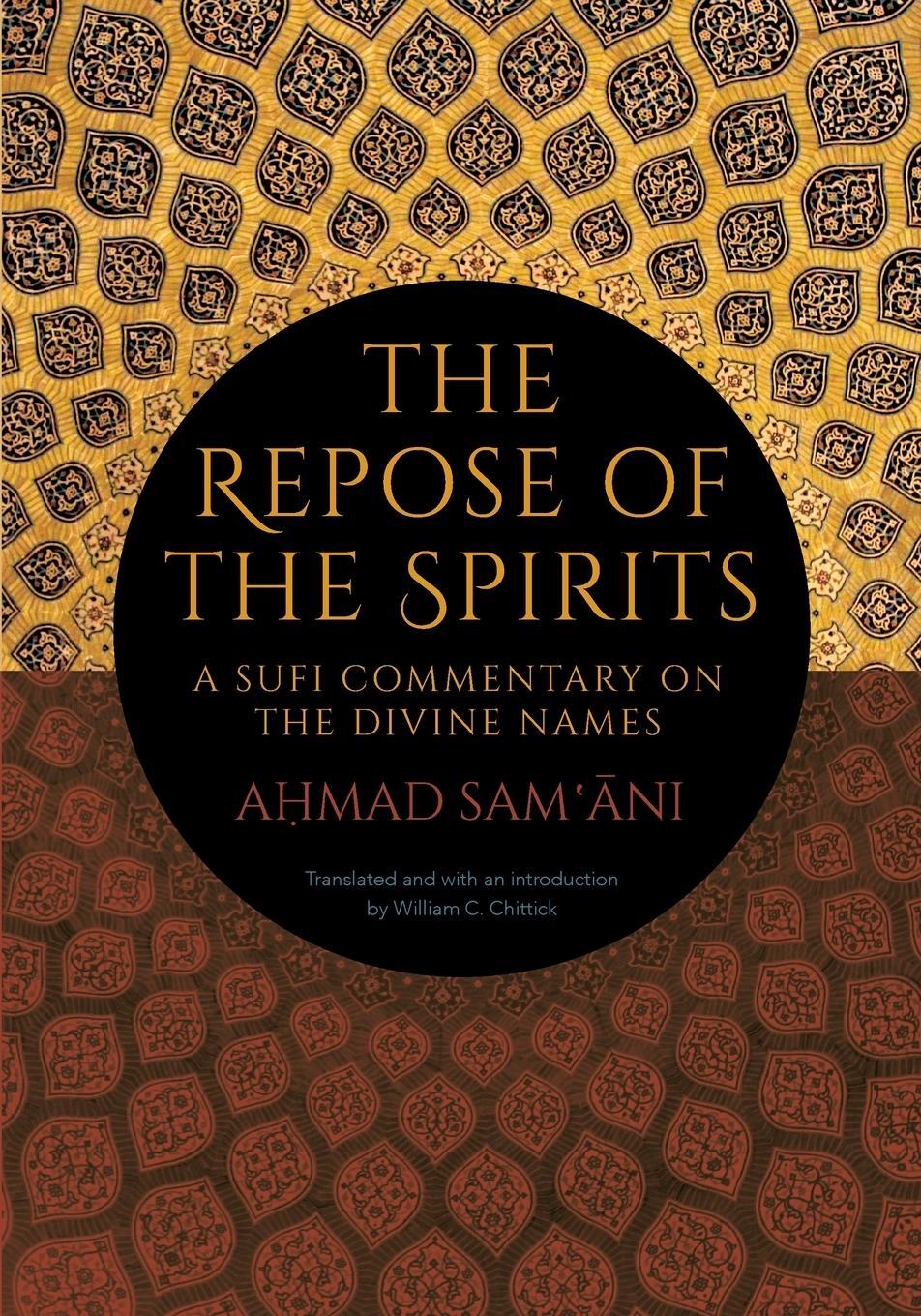 Cover: 9781438473345 | The Repose of the Spirits | A Sufi Commentary on the Divine Names
