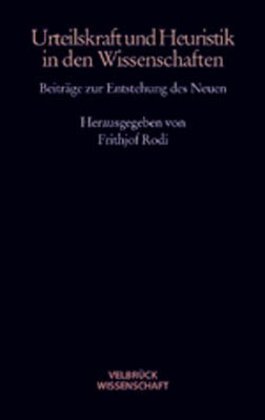 Cover: 9783934730748 | Urteilskraft und Heuristik in den Wissenschaften | Frithjof Rodi