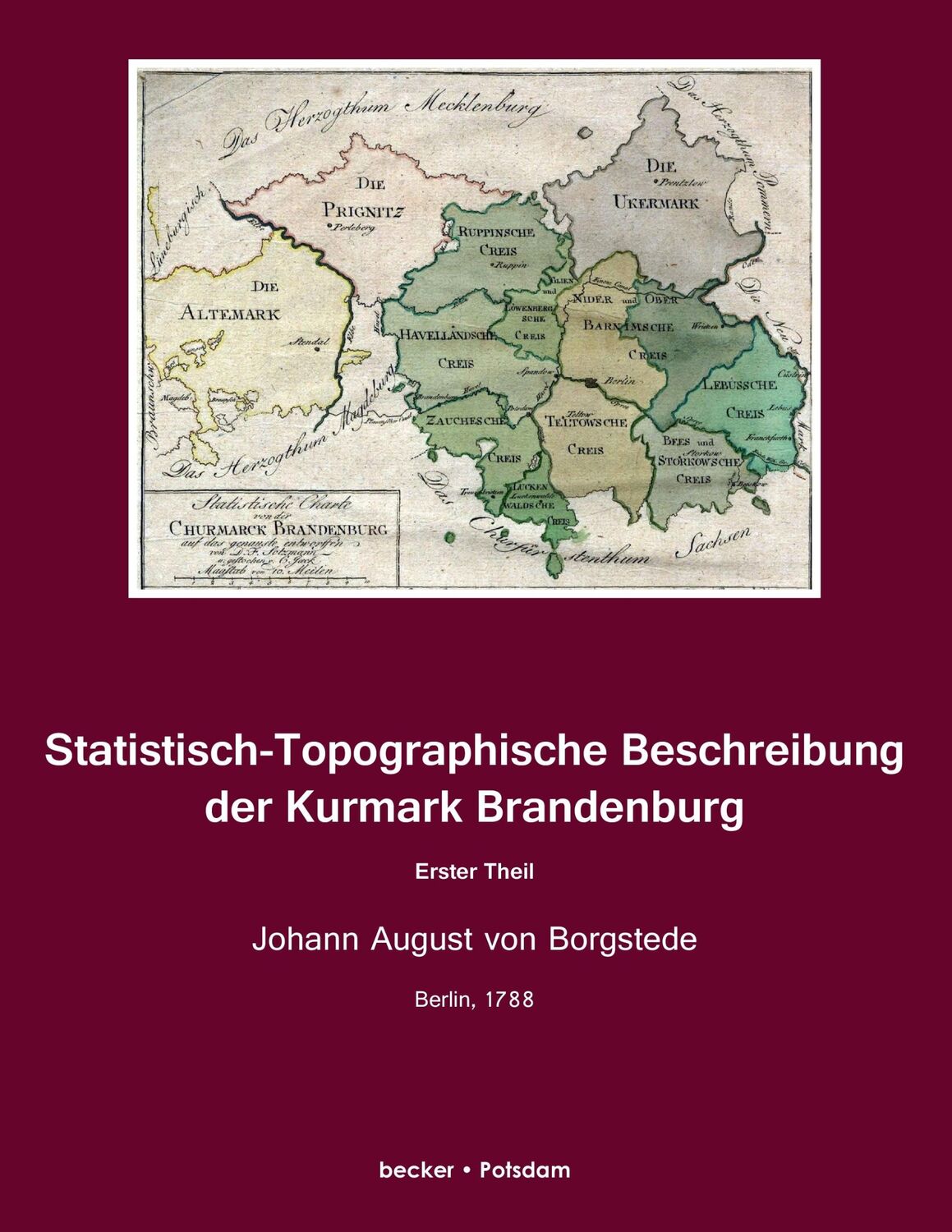 Cover: 9783883720517 | Statistisch-Topographische Beschreibung der Kurmark Brandenburg | Buch