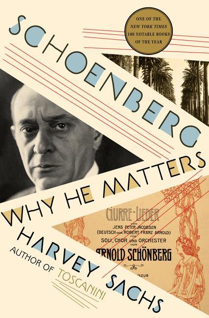 Cover: 9781631497575 | Schoenberg | Why He Matters | Harvey Sachs | Buch | Gebunden | 2023