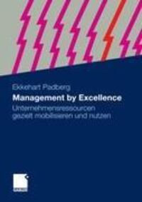 Cover: 9783834920607 | Management by Excellence | Ekkehart Padberg | Buch | 224 S. | Deutsch