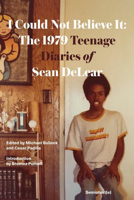 Cover: 9781635901832 | I Could Not Believe It | The 1979 Teenage Diaries of Sean DeLear
