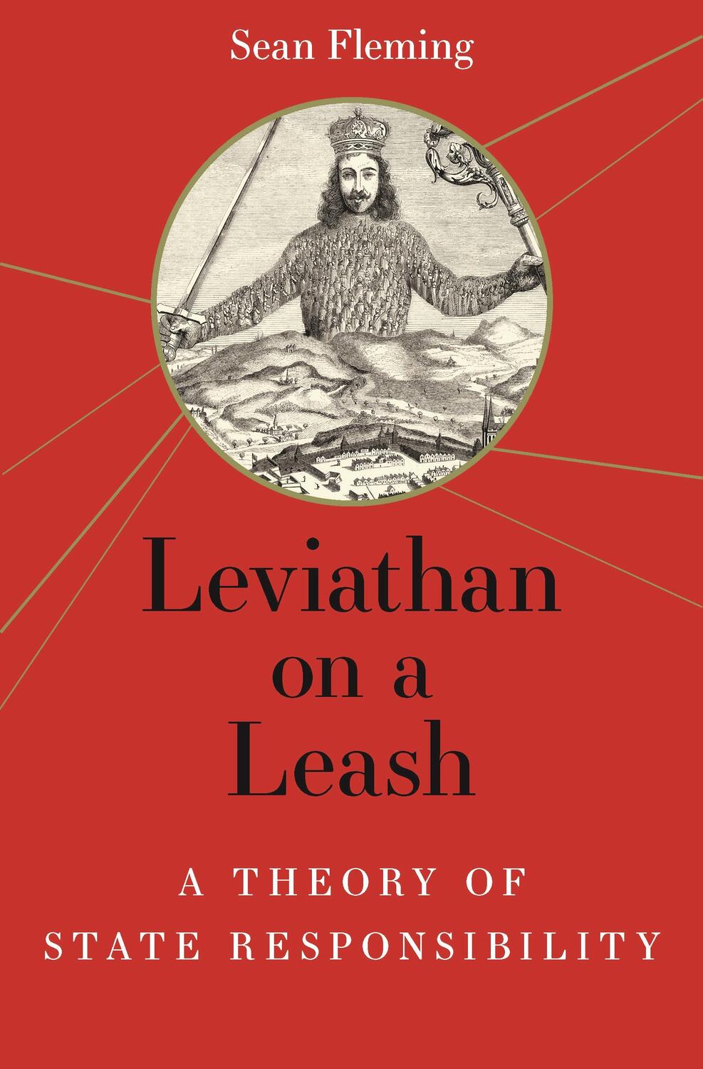 Cover: 9780691206462 | Leviathan on a Leash | A Theory of State Responsibility | Sean Fleming