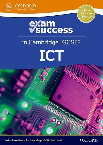 Cover: 9781382022736 | Cambridge IGCSE ICT: Exam Success Guide (Third Edition) | Gatens