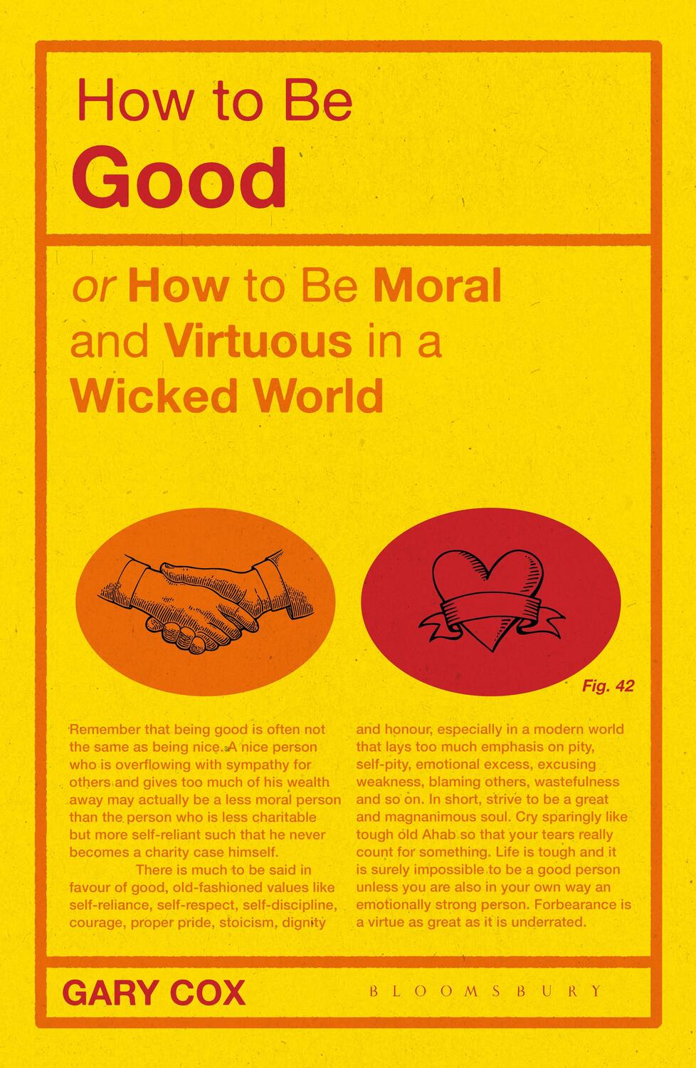 Cover: 9781350154599 | How to be Good | or How to Be Moral and Virtuous in a Wicked World