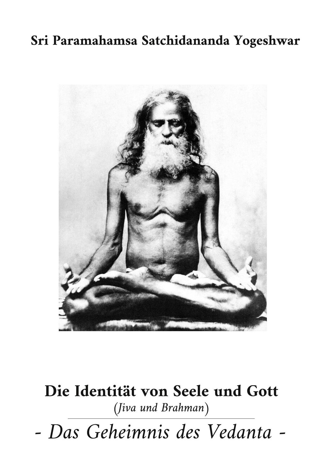 Cover: 9783754354155 | Die Identität von Seele und Gott (Jiva und Brahman) | Yogeshwar | Buch