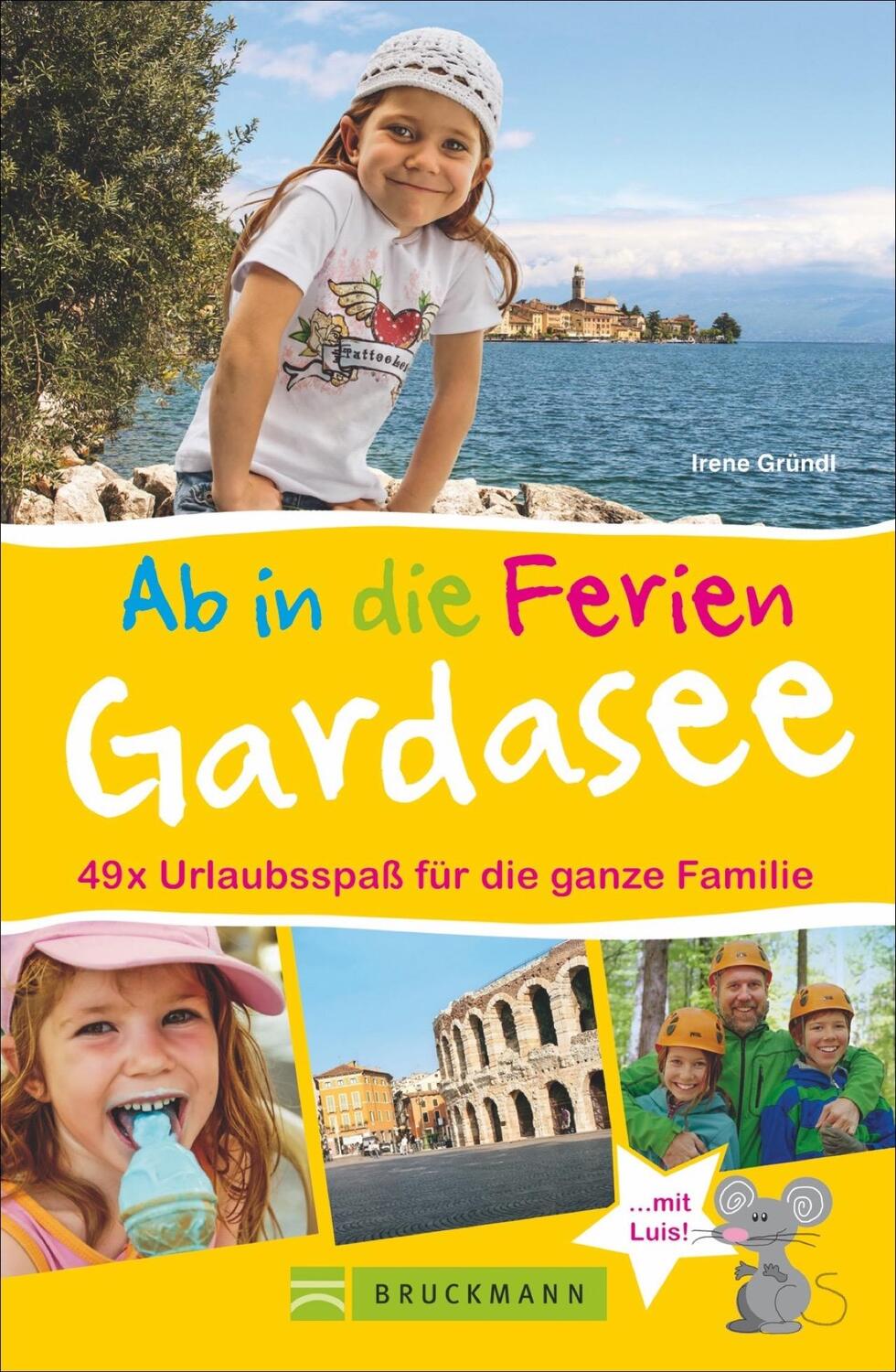 Cover: 9783734302848 | Ab in die Ferien - Gardasee mit Verona | Irene Gründl | Taschenbuch