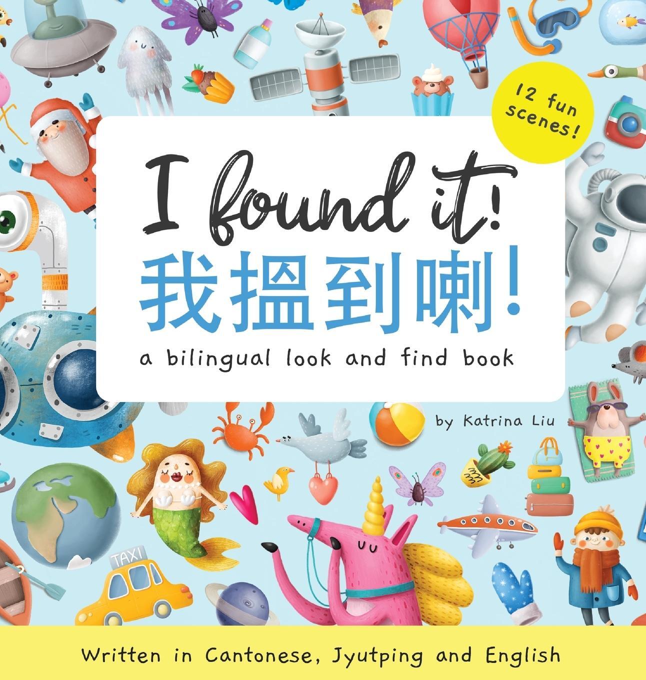Cover: 9781953281555 | I Found It! - Written in Cantonese, Jyutping, and English | Buch