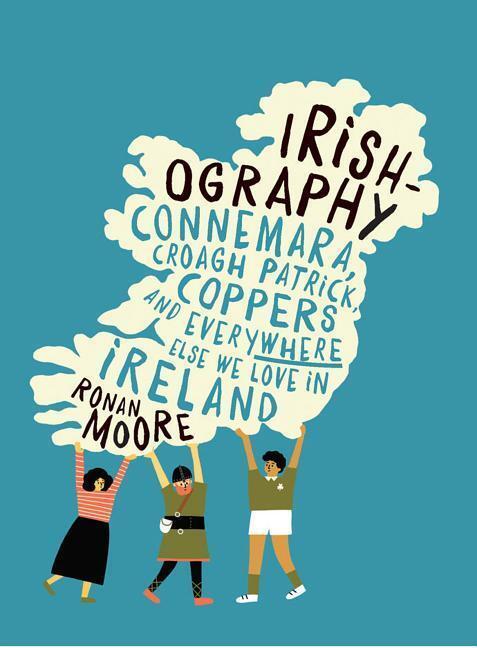 Cover: 9780717171217 | Irishography | Ronan Moore | Buch | Gebunden | Englisch | 2016 | Gill