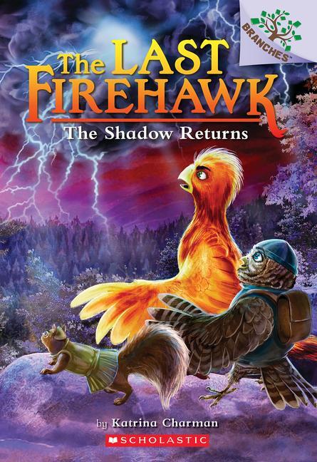 Cover: 9781338832556 | The Shadow Returns: A Branches Book (the Last Firehawk #12) | Charman