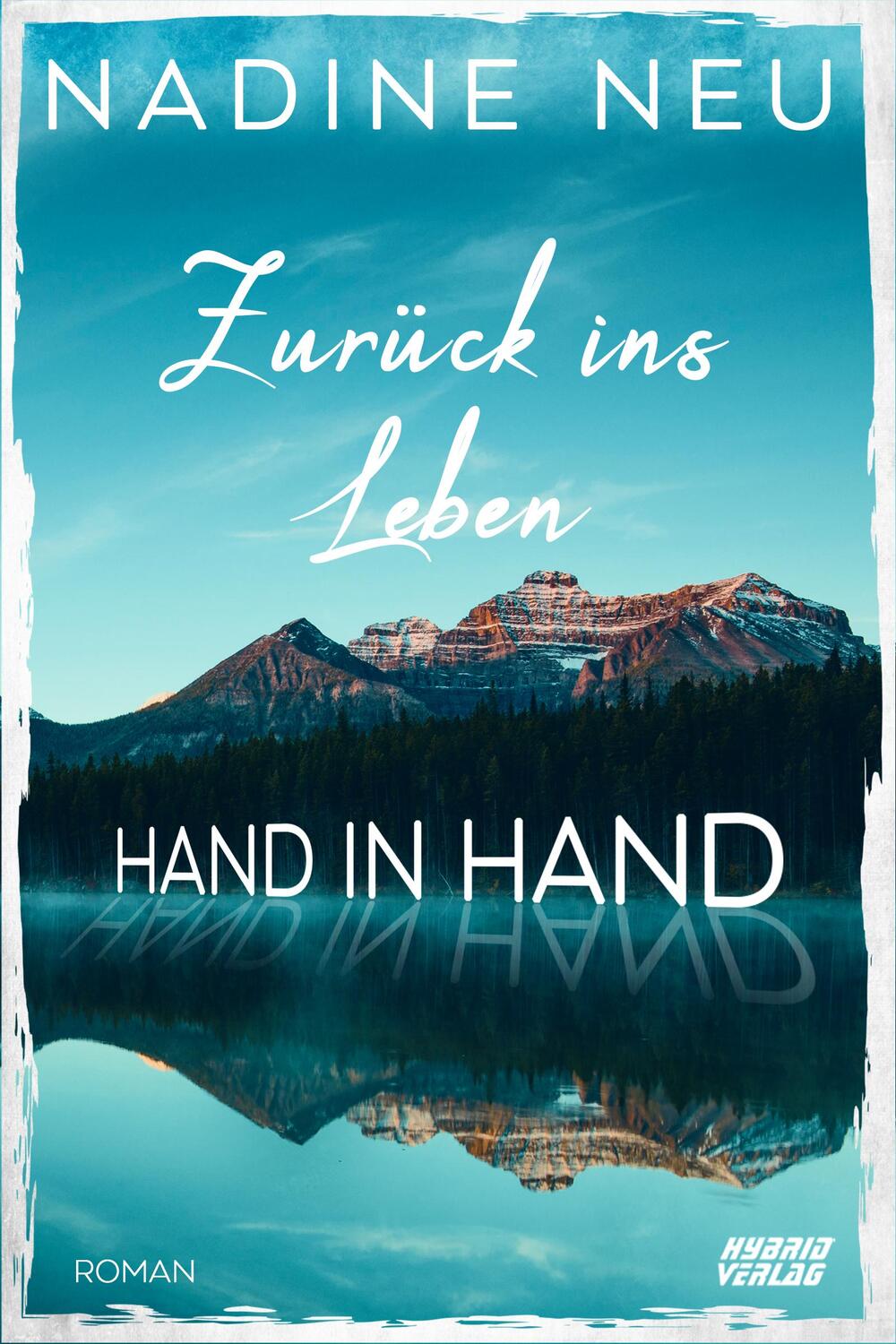 Cover: 9783967412123 | Zurück ins Leben | Hand in Hand | Nadine Neu | Taschenbuch | Deutsch