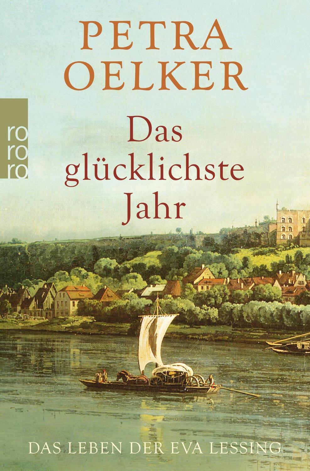 Cover: 9783499271250 | Das glücklichste Jahr | Das Leben der Eva Lessing | Petra Oelker