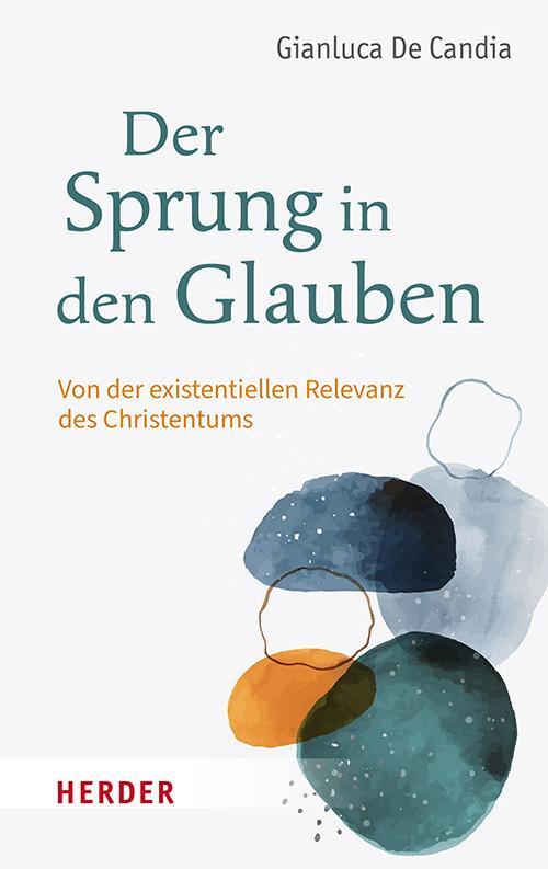 Cover: 9783451396342 | Der Sprung in den Glauben | Gianluca De Candia | Buch | 144 S. | 2023
