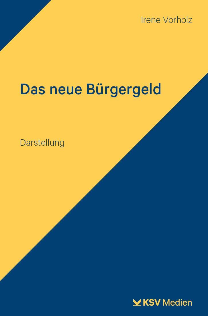 Cover: 9783829318488 | Das neue Bürgergeld | Darstellung | Irene Vorholz | Taschenbuch | 2023