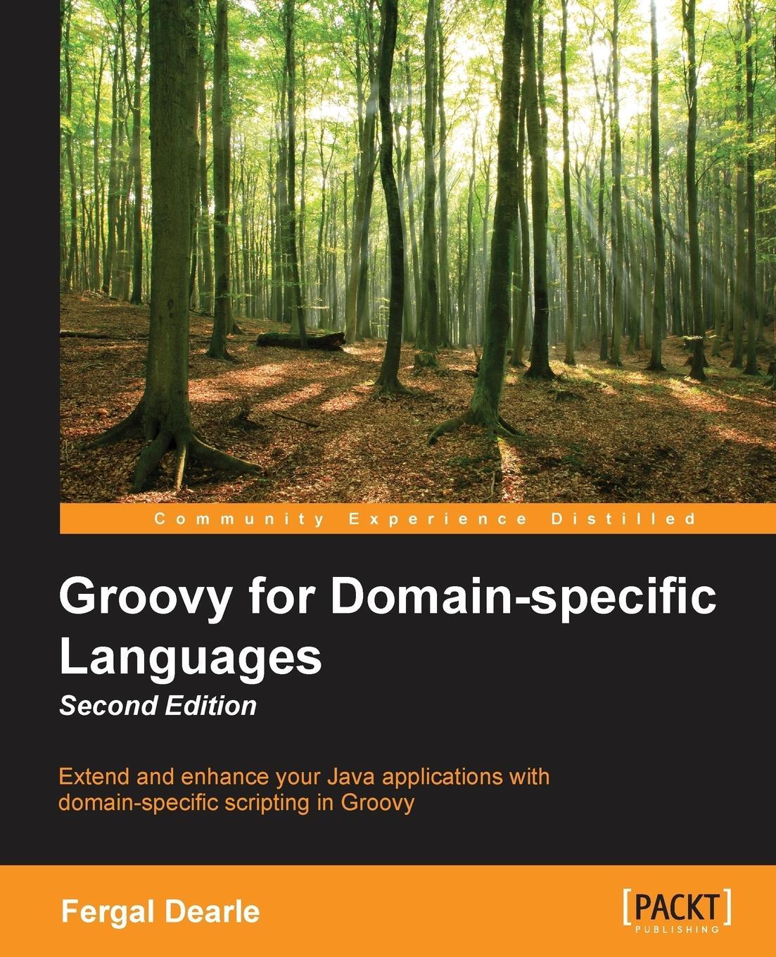 Cover: 9781849695404 | Groovy for Domain-Specific Languages - Second Edition | Fergal Dearle