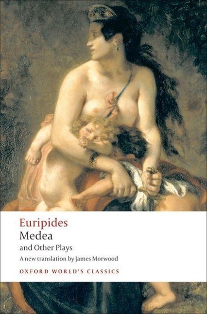 Cover: 9780199537969 | Medea and Other Plays | Euripides | Taschenbuch | Englisch | 2008