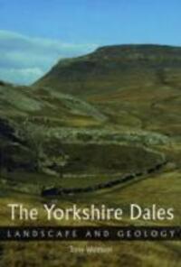 Cover: 9781861269720 | The Yorkshire Dales | Landscape and Geology | Tony Waltham | Buch