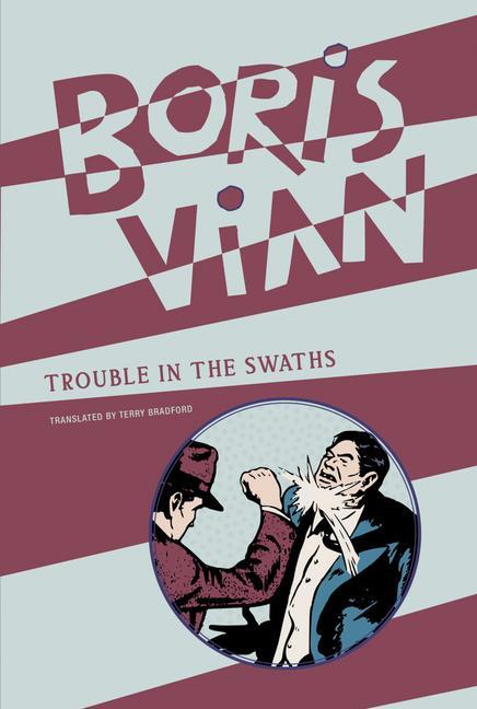 Cover: 9781939663962 | Trouble in the Swaths | Boris Vian | Taschenbuch | Englisch | 2024