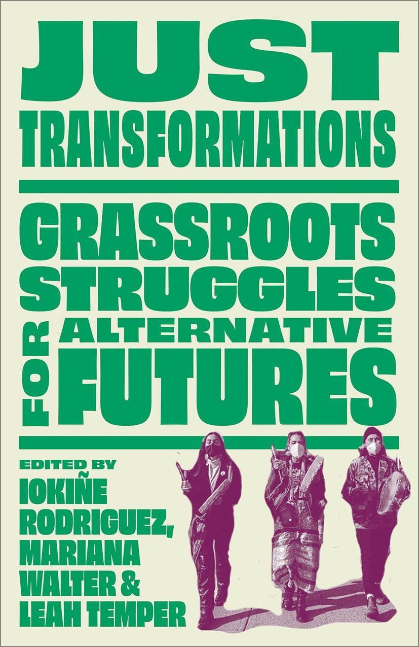 Cover: 9780745344775 | Just Transformations | Grassroots Struggles for Alternative Futures