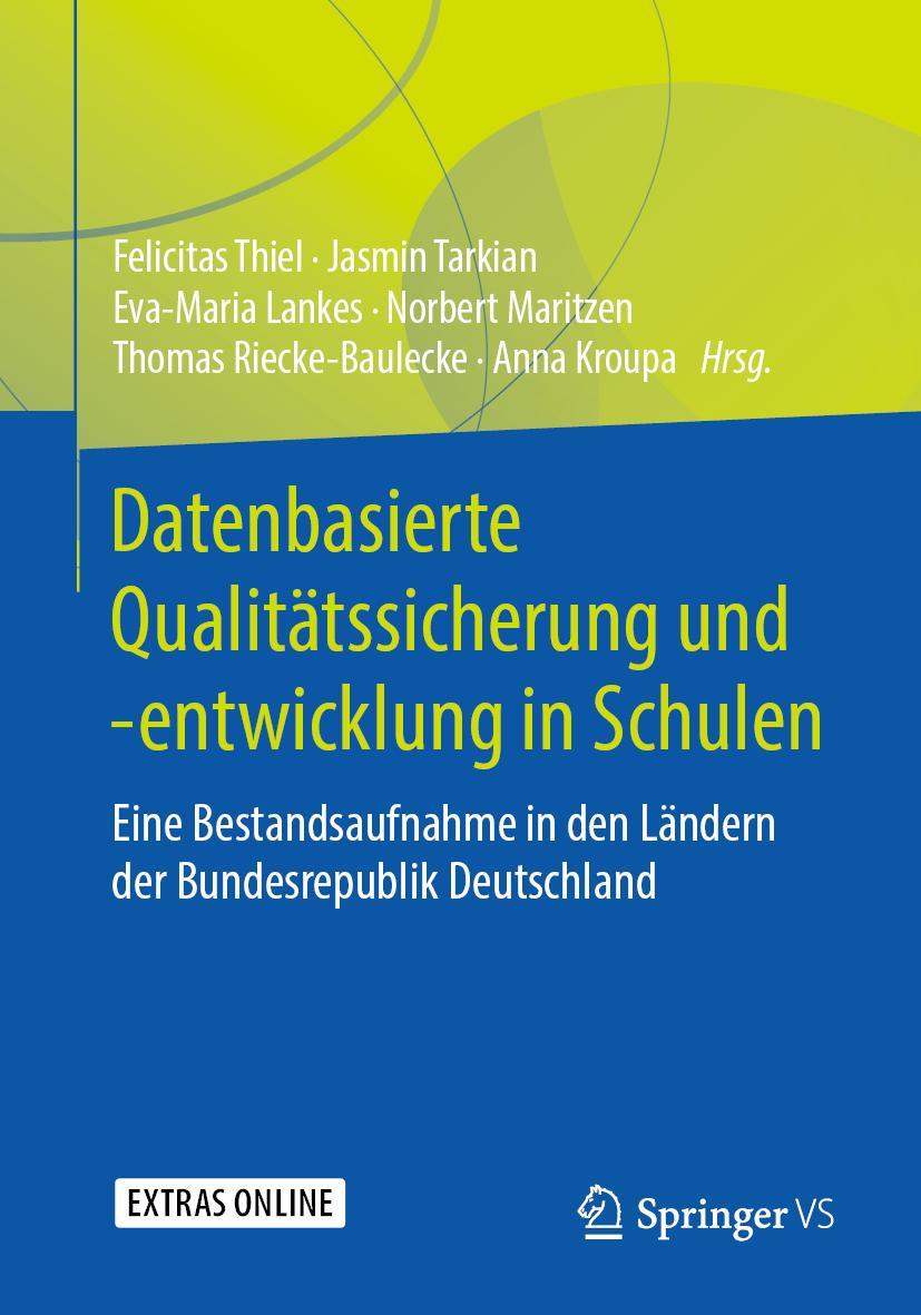 Cover: 9783658232399 | Datenbasierte Qualitätsentwicklung in Schulen | Thiel (u. a.) | Buch