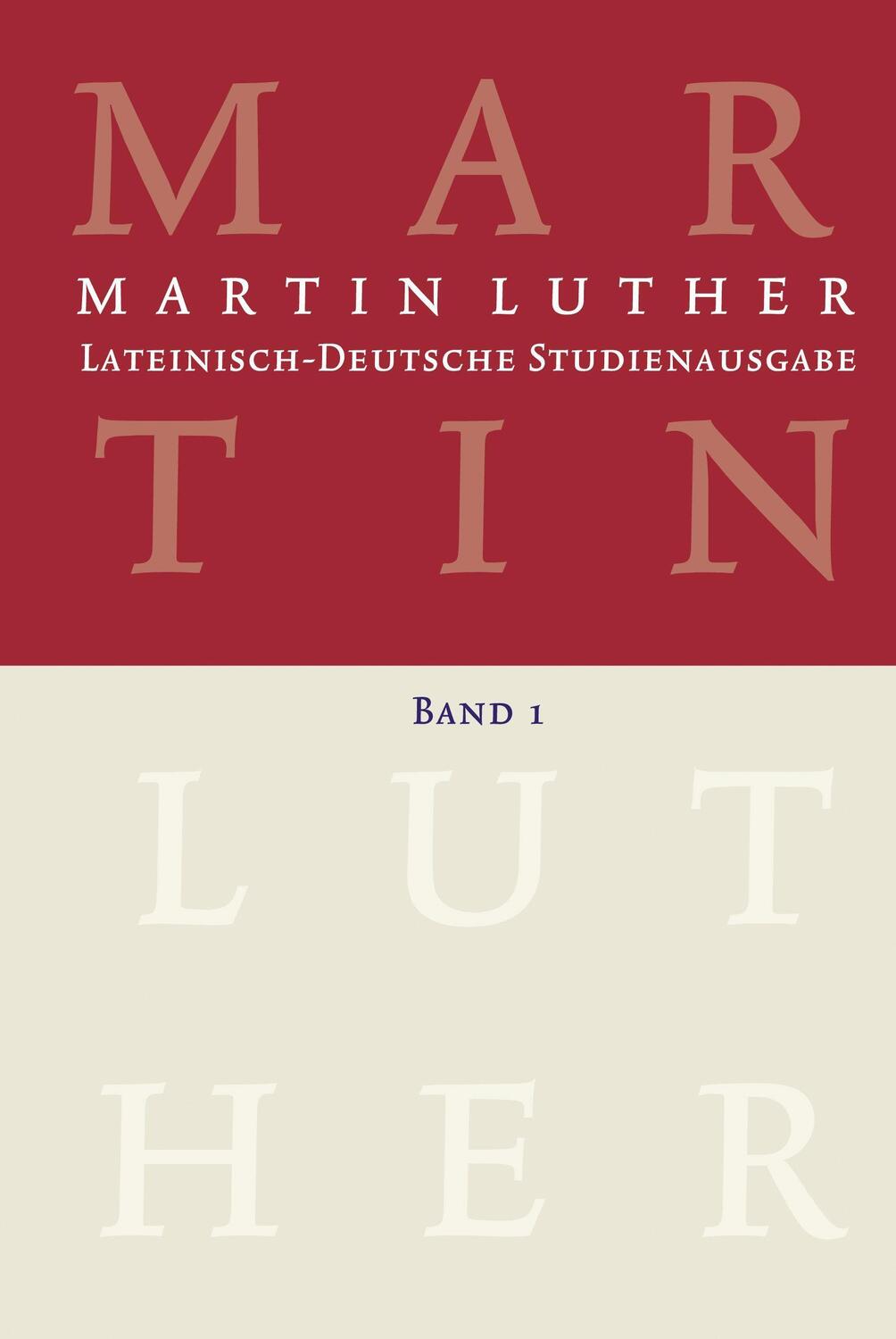 Cover: 9783374070312 | Martin Luther: Lateinisch-Deutsche Studienausgabe Band 1 | Härle