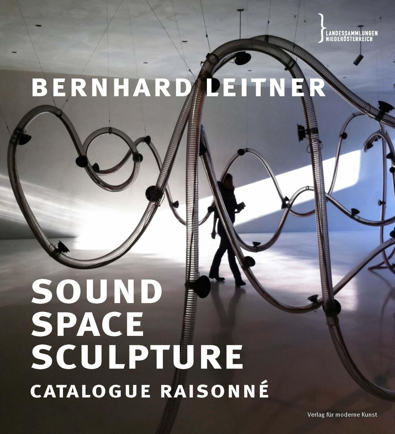 Cover: 9783903439795 | Bernhard Leitner. Sound Space Sculpture. Catalogue raisonné | Kratzer