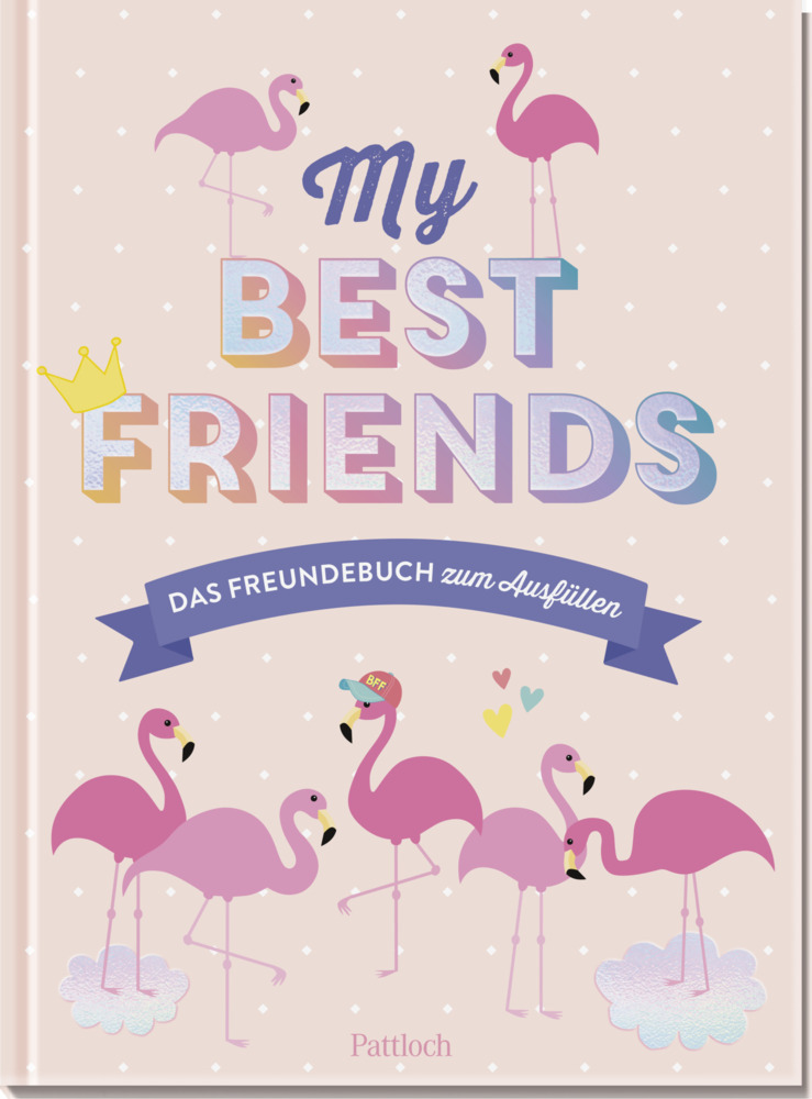 Cover: 4260308344206 | My Best Friends | Das Freundebuch zum Ausfüllen | Pattloch Verlag