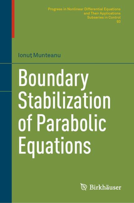 Cover: 9783030110987 | Boundary Stabilization of Parabolic Equations | Ionu¿ Munteanu | Buch