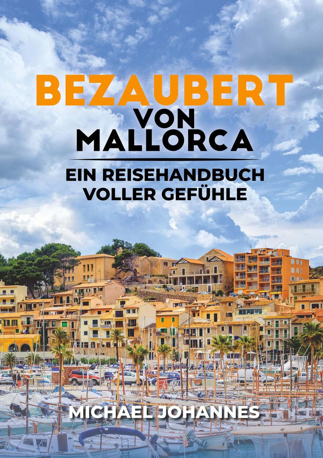 Cover: 9783749779369 | Bezaubert von Mallorca | Ein Reisehandbuch voller Gefühle | Johannes