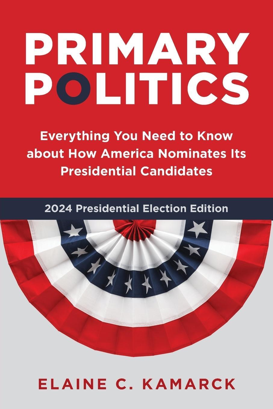 Cover: 9780815740506 | Primary Politics | Elaine C. Kamarck | Taschenbuch | Englisch | 2023