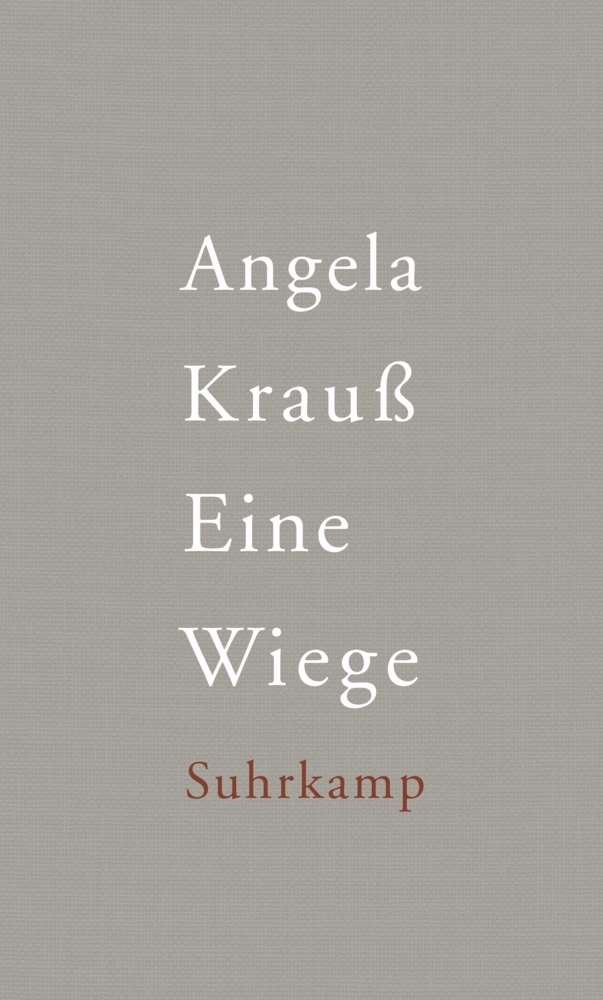 Cover: 9783518424681 | Eine Wiege | Angela Krauß | Buch | 2015 | Suhrkamp | EAN 9783518424681