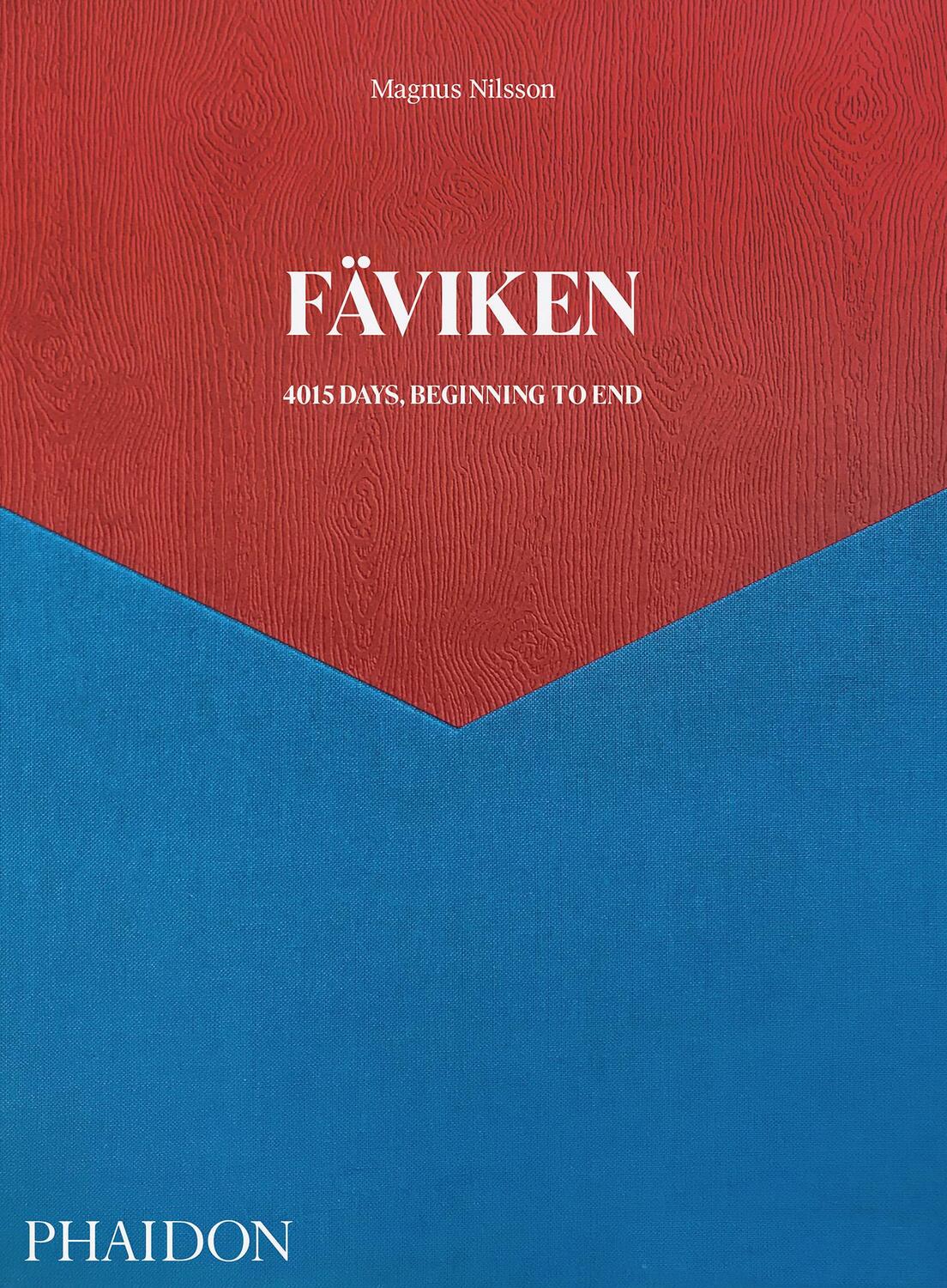 Cover: 9781838661250 | Fäviken: 4015 Days, Beginning to End | Magnus Nilsson | Buch | 2020