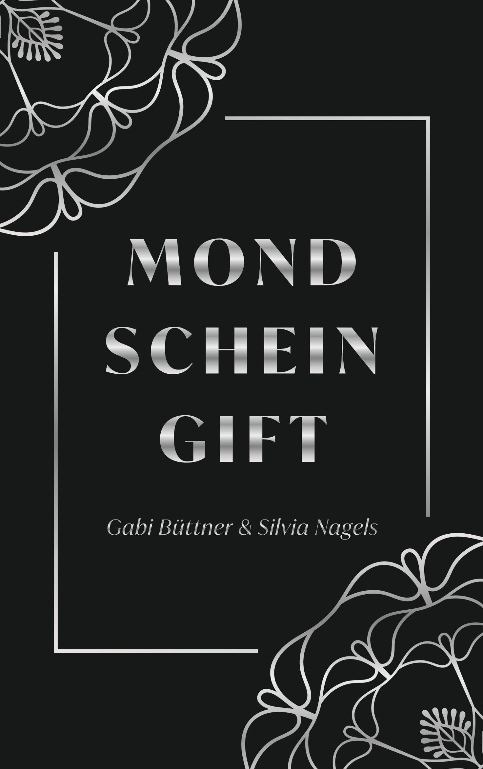 Cover: 9783738643053 | Mondscheingift | Gabi Büttner (u. a.) | Taschenbuch | Paperback | 2019