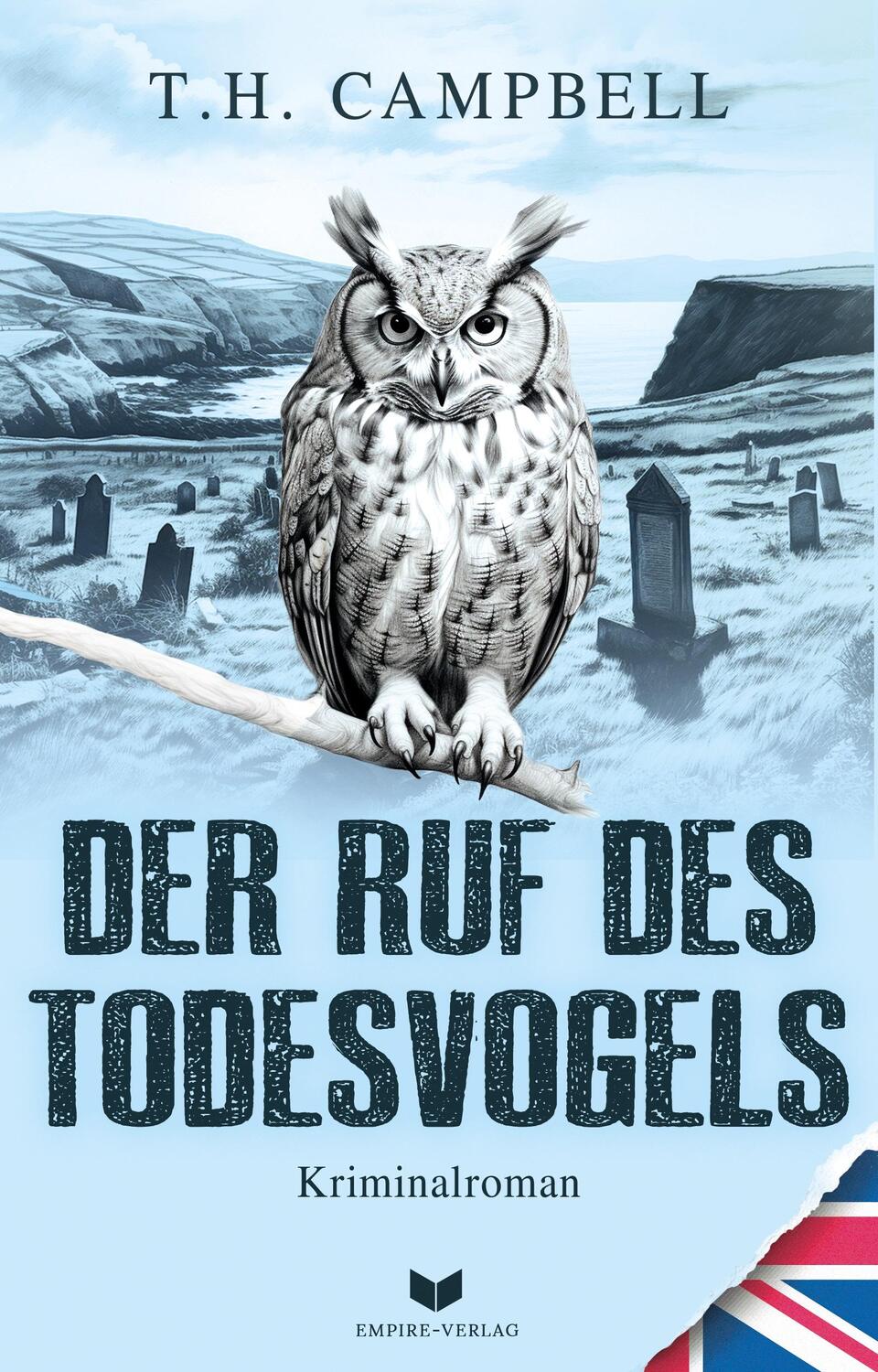 Cover: 9783985959914 | Der Ruf des Todesvogels | T. H. Campbell | Taschenbuch | 308 S. | 2024