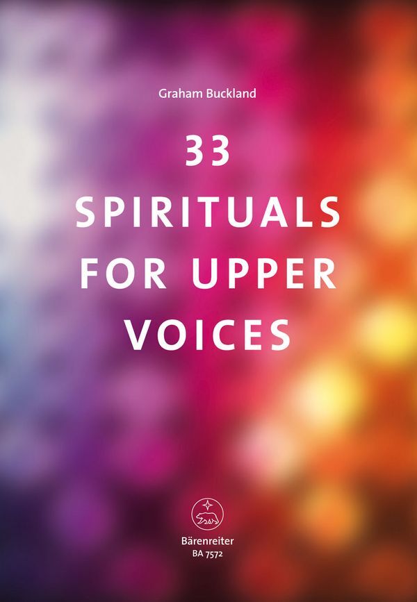 Cover: 9790006502431 | 33 Spirituals for upper Voices | Graham Buckland | Broschüre | Buch