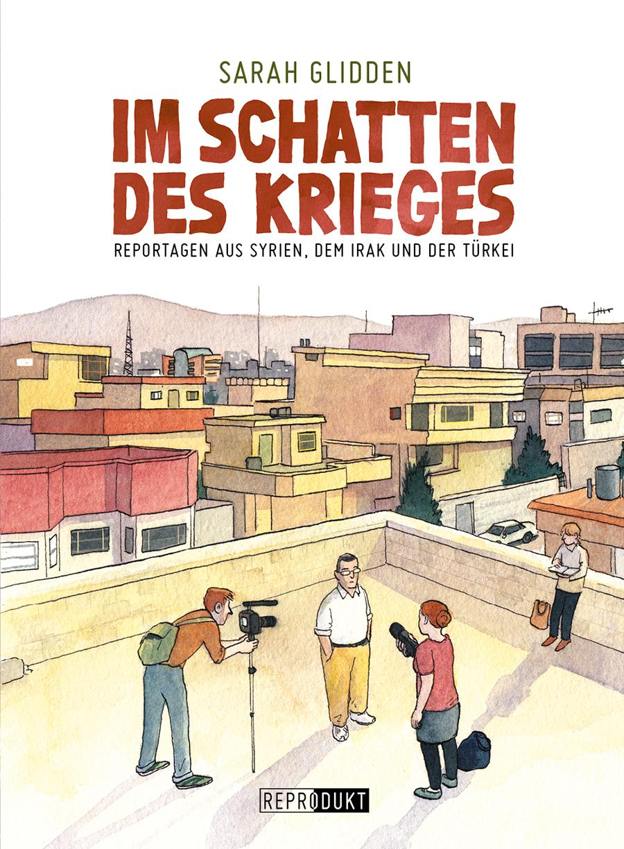 Cover: 9783956401015 | Im Schatten des Krieges | Reportagen aus Syrien, Irak und der Türkei