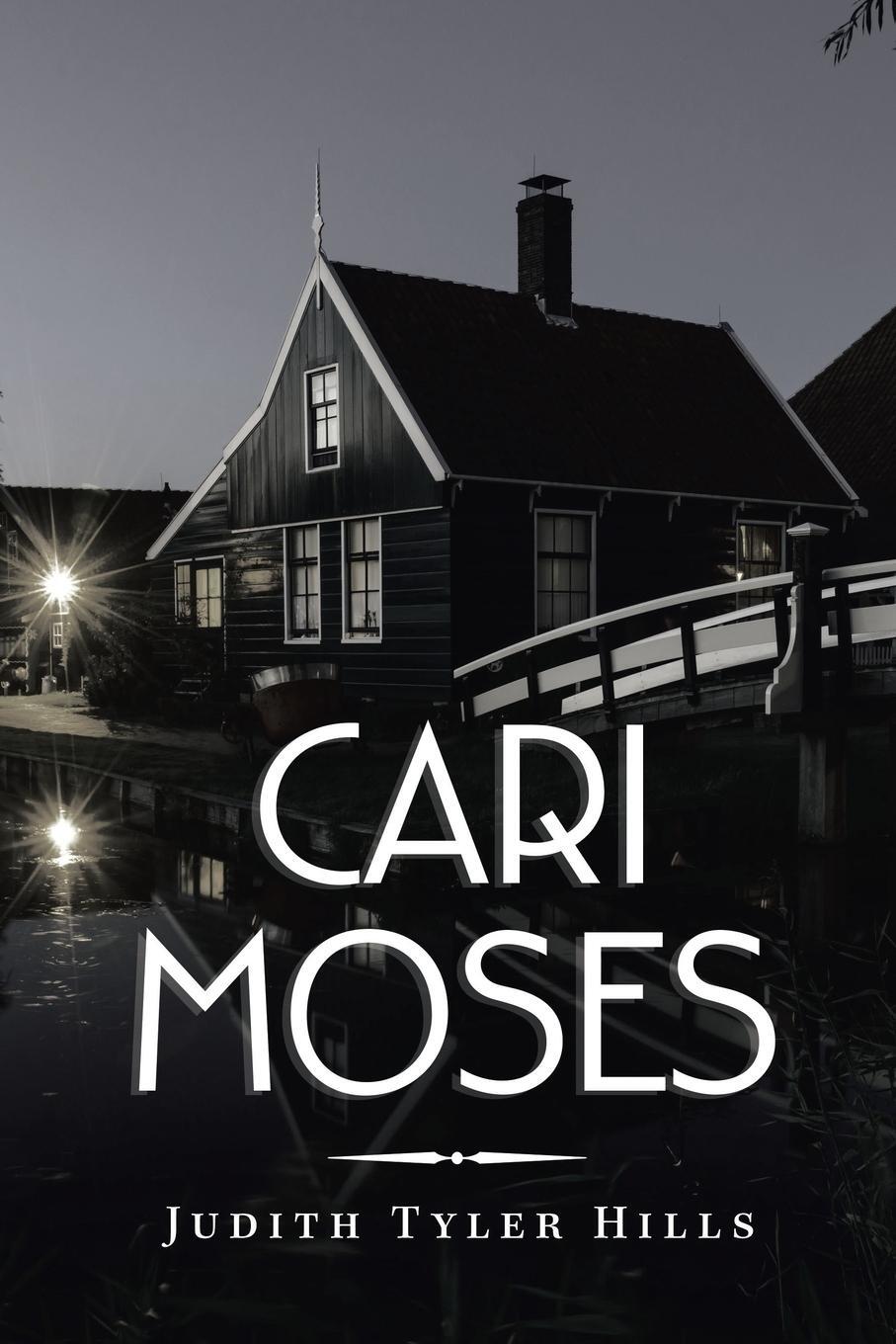 Cover: 9781665588317 | Cari Moses | Judith Tyler Hills | Taschenbuch | Paperback | Englisch