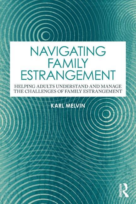 Cover: 9781032423067 | Navigating Family Estrangement | Karl Melvin | Taschenbuch | Englisch