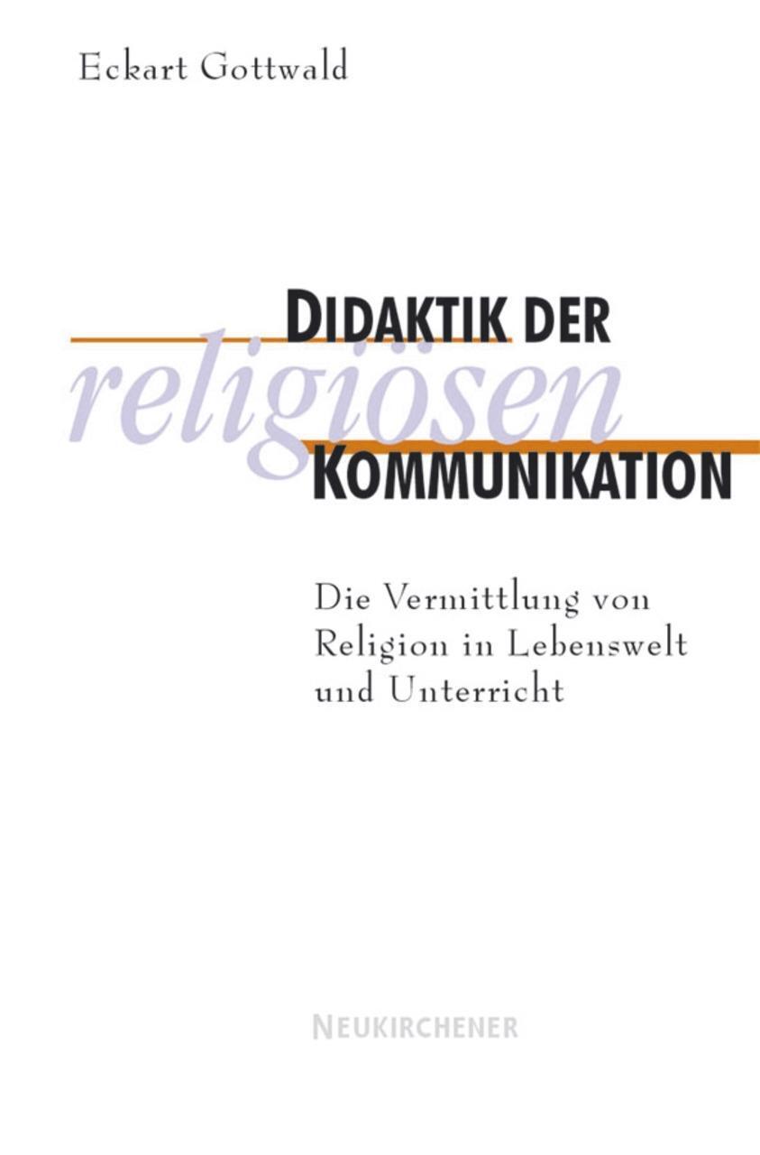Cover: 9783788717841 | Didaktik der religiösen Kommunikation | Vandenhoeck & Ruprecht