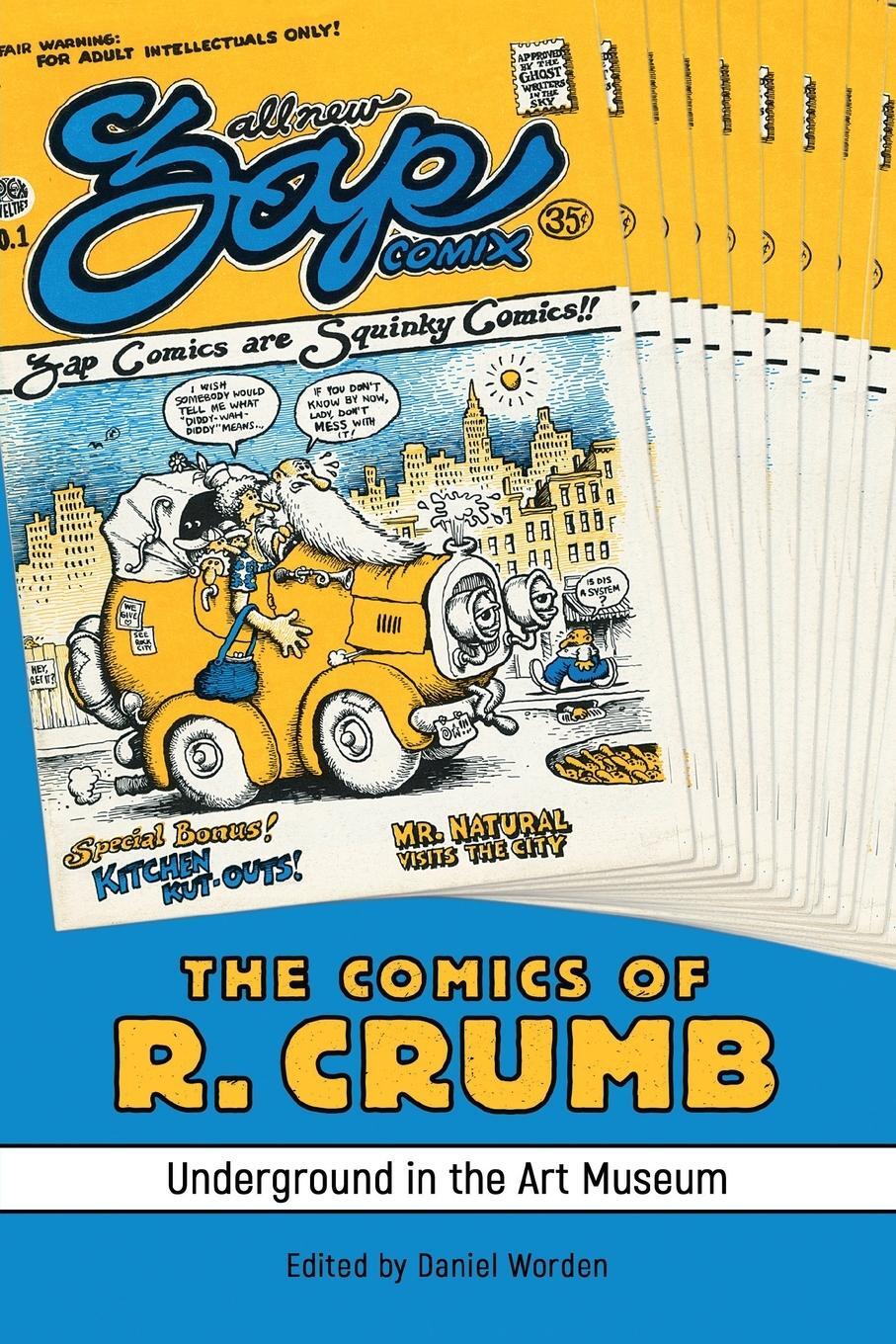 Cover: 9781496833761 | Comics of R. Crumb | Underground in the Art Museum | Daniel Worden