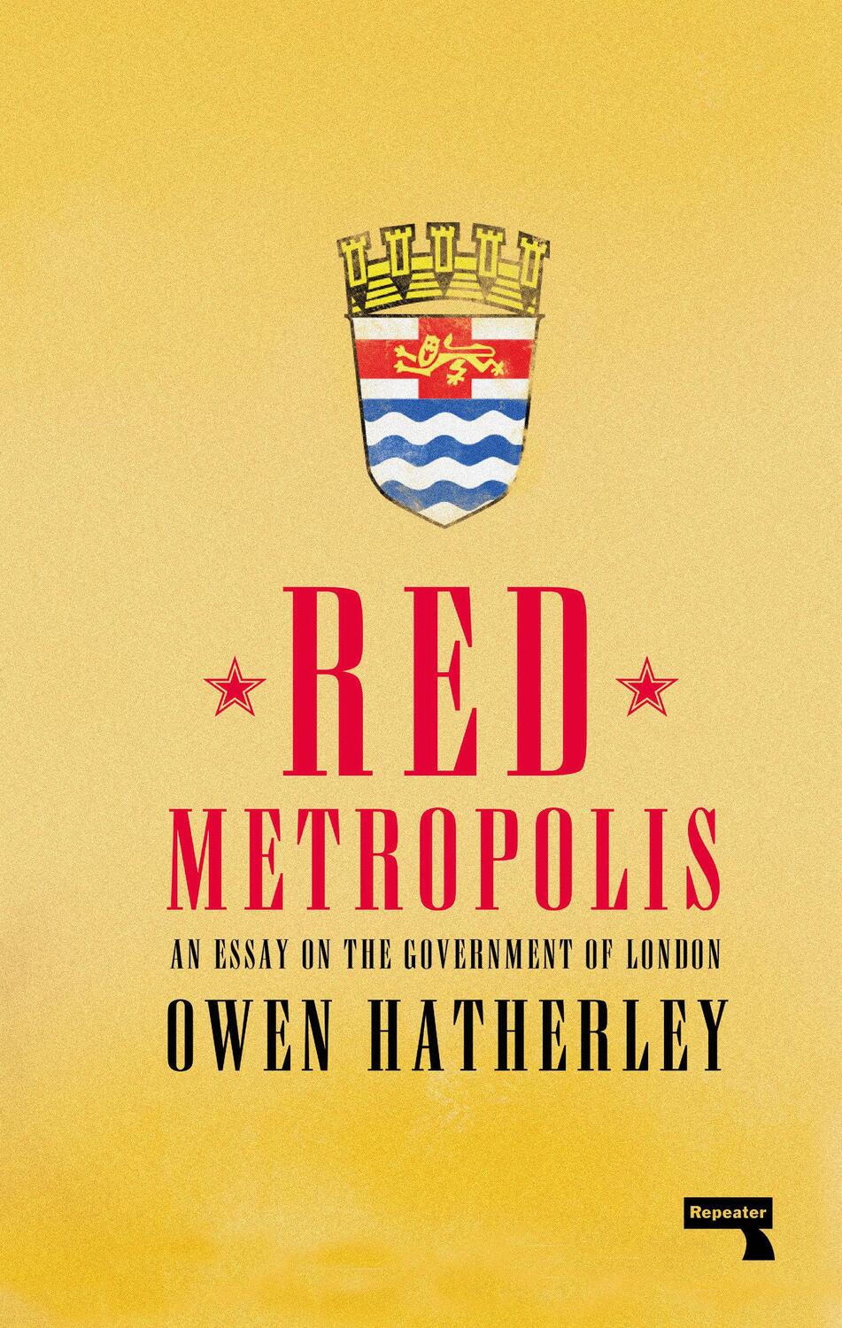 Cover: 9781913462208 | Red Metropolis | An Essay on the Government of London | Owen Hatherley