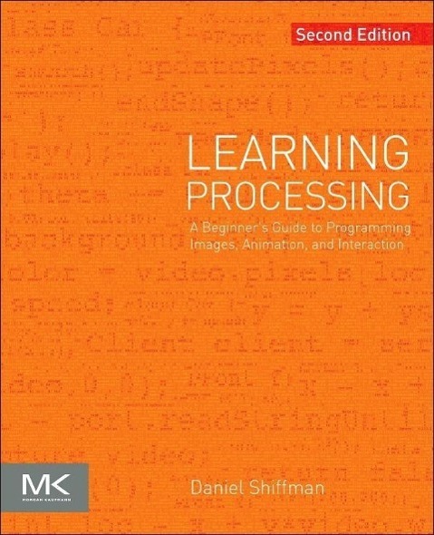 Cover: 9780123944436 | Learning Processing | Daniel Shiffman | Taschenbuch | Englisch | 2015