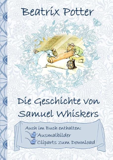Cover: 9783752843095 | Die Geschichte von Samuel Whiskers (inklusive Ausmalbilder und...