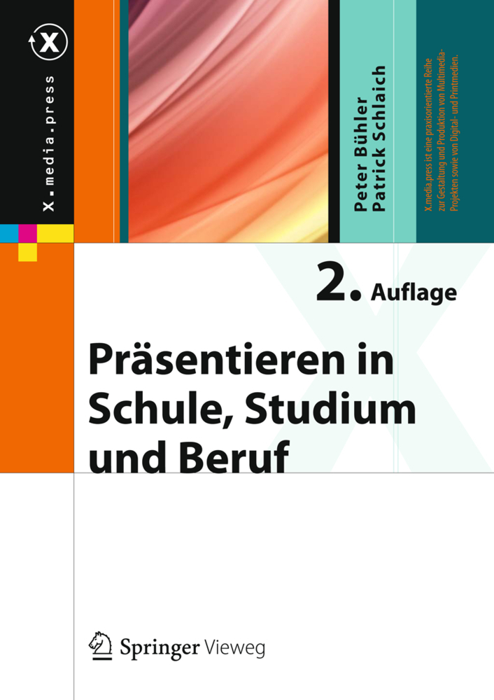 Cover: 9783642379413 | Präsentieren in Schule, Studium und Beruf | Peter Bühler (u. a.)