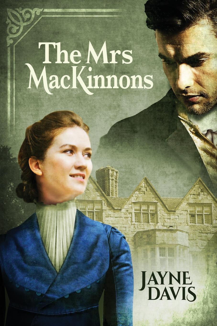 Cover: 9781999954413 | The Mrs MacKinnons | Jayne Davis | Taschenbuch | Paperback | Englisch