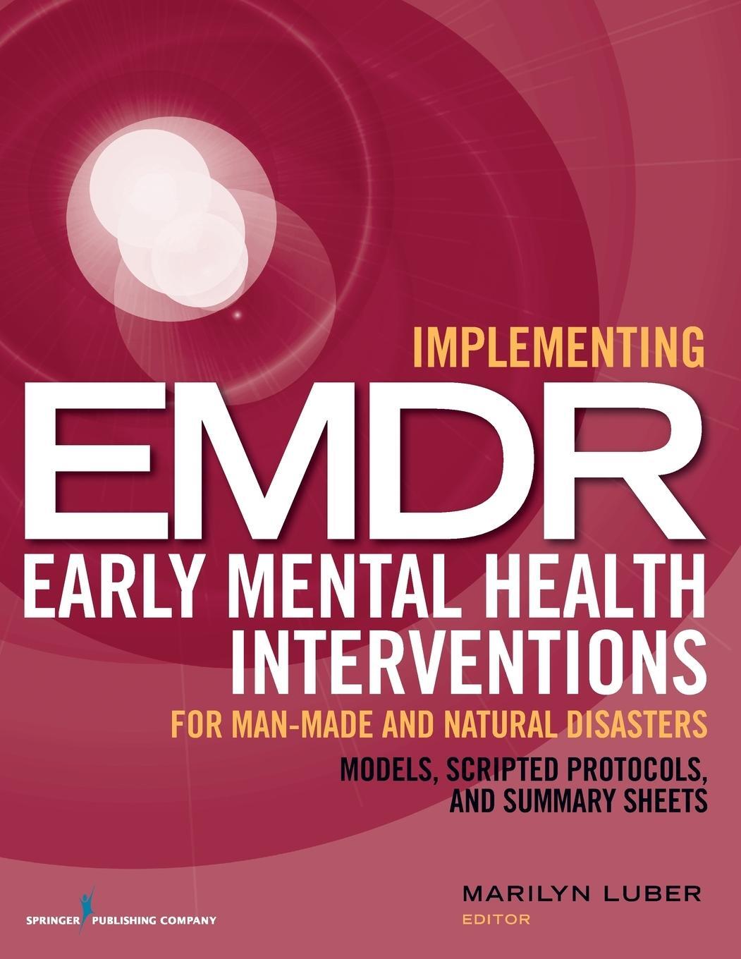 Cover: 9780826199218 | Implementing EMDR Early Mental Health Interventions for Man-Made...