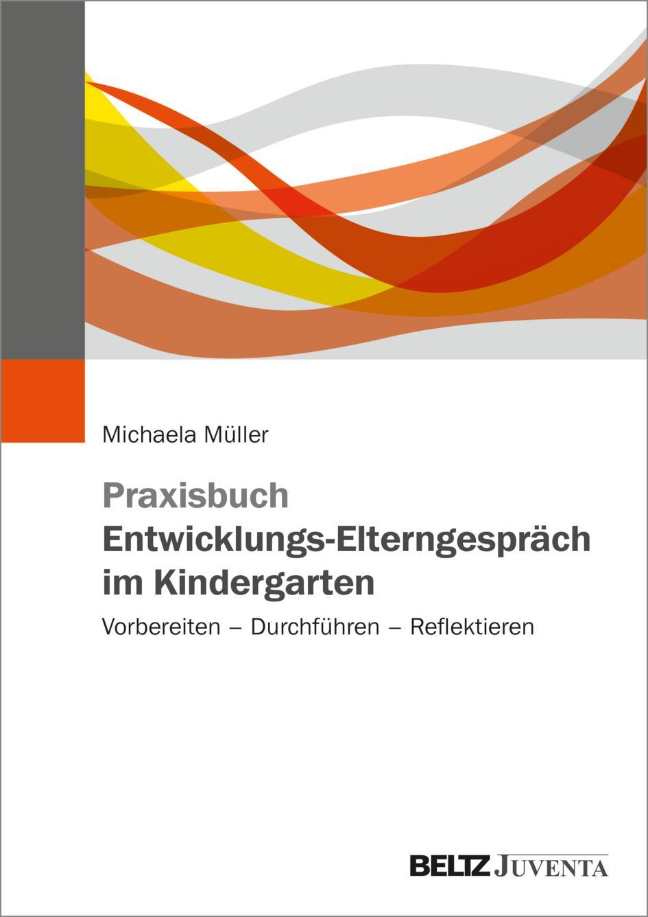 Cover: 9783779967156 | Praxisbuch Entwicklungs-Elterngespräch im Kindergarten | Müller | Buch